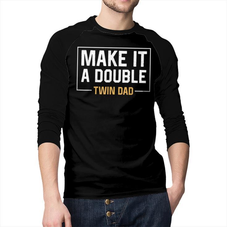 Make It A Double Twin Dad Fathers Day T-Shirt Men Baseball Raglan Shirt