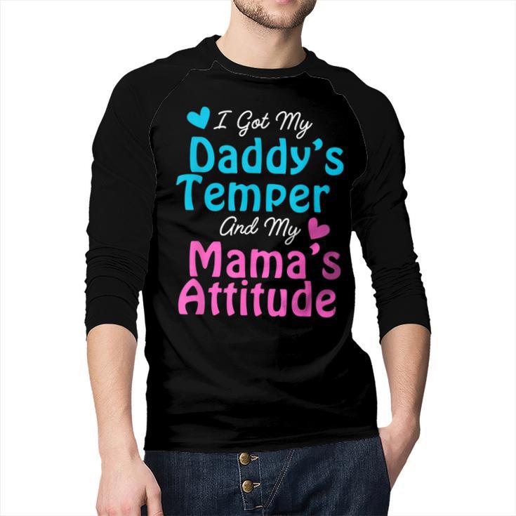 Family Tee I Got My Daddy's Temper And Mama's Attitude Men Baseball Raglan Shirt