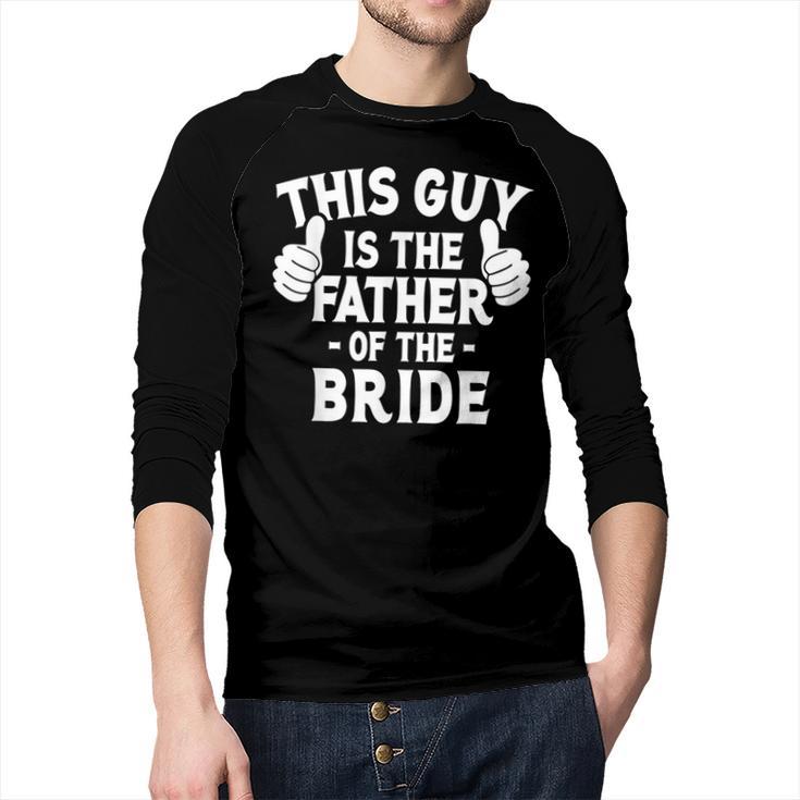 This Is The Father Of The Bride Wedding Marriage Bride Dad Men Baseball Raglan Shirt