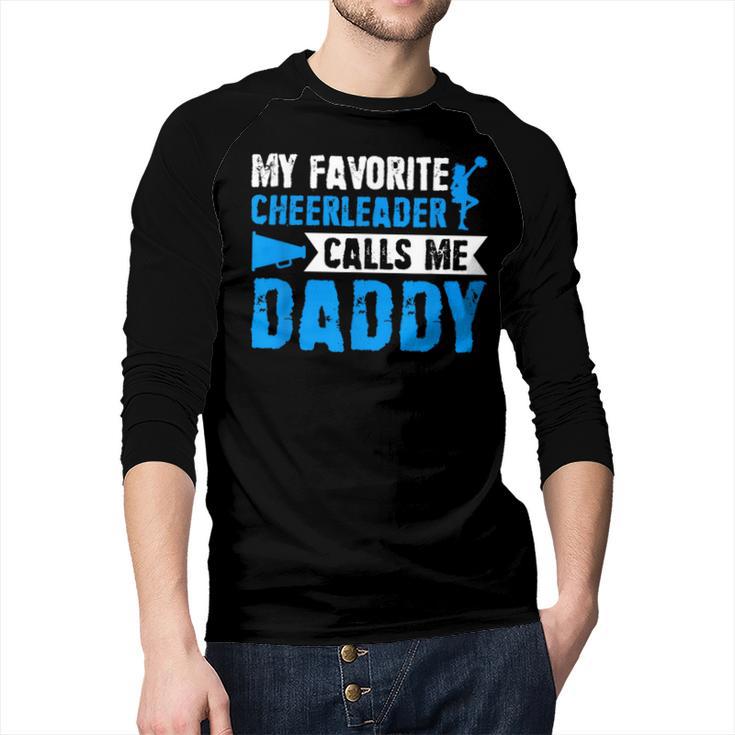 My Favorite Cheerleader Calls Me Daddy Cheer Dad Fathers Day Men Baseball Raglan Shirt