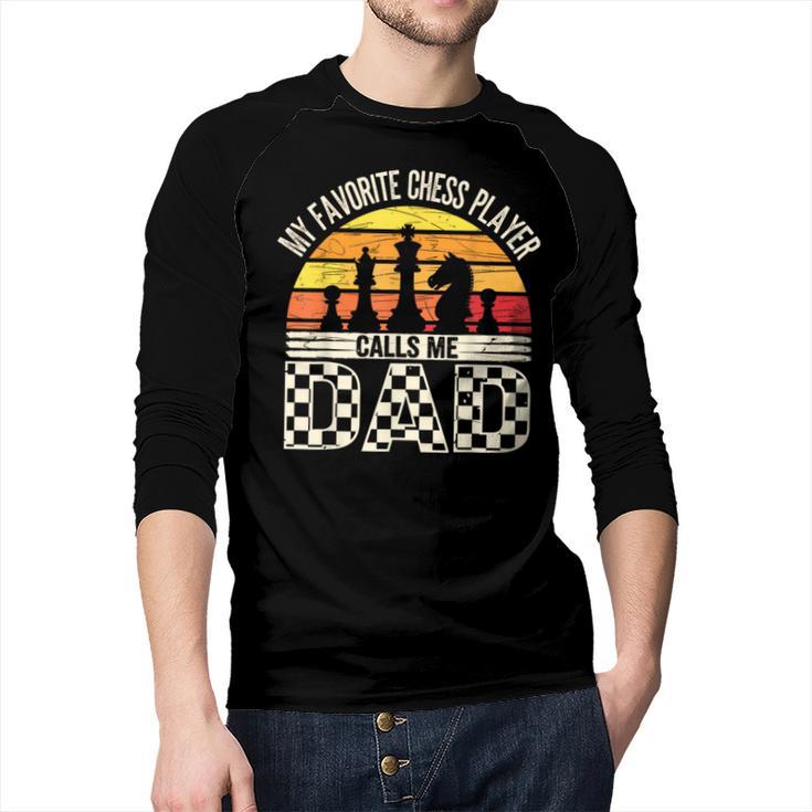 My Favorite Chess Player Calls Me Dad Chess Dad Chess Player Men Baseball Raglan Shirt