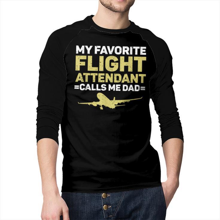My Favorite Flight Attendant Calls Me Dad Flight Attendant Men Baseball Raglan Shirt