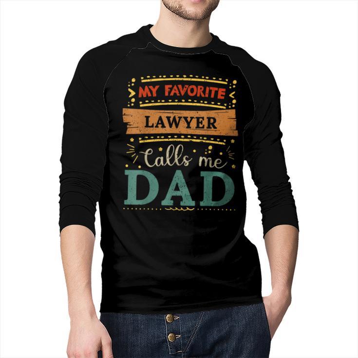 My Favorite Lawyer Calls Me Dad Lawyer Dad Men Baseball Raglan Shirt