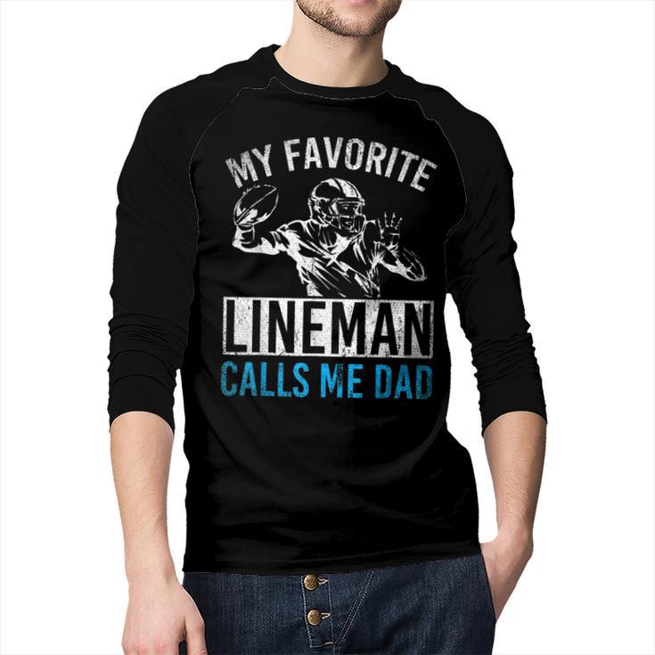 My Favorite Lineman Calls Me Dad American Football Lineman Men Baseball Raglan Shirt