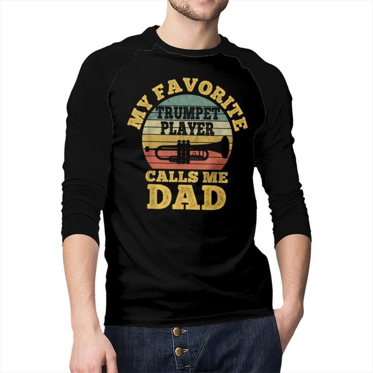 My Favorite Trumpet Player Calls Me Dad Father Vintage Men Baseball Raglan Shirt