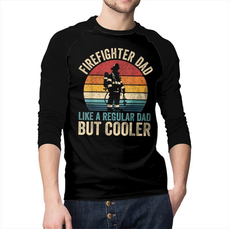 Firefighter Dad Like Regular Dad But Cooler Father's Day Men Baseball Raglan Shirt