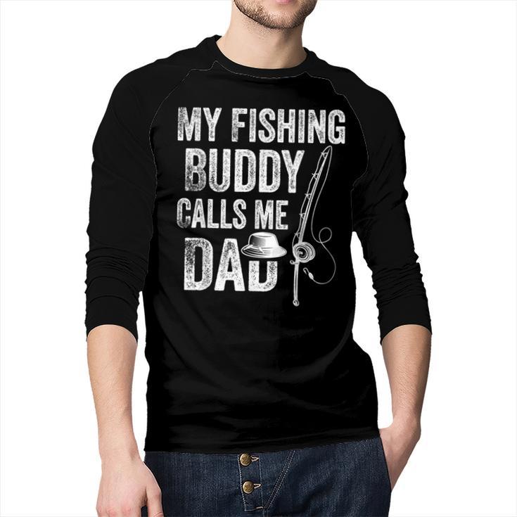 My Fishing Buddy Calls Me Dad Fisherman Men Baseball Raglan Shirt