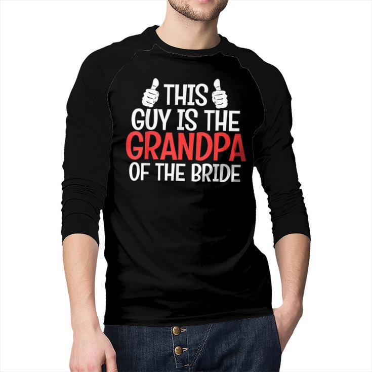 Grandpa Of The Bride Wedding Bride Grandfather Men Dad Men Baseball Raglan Shirt