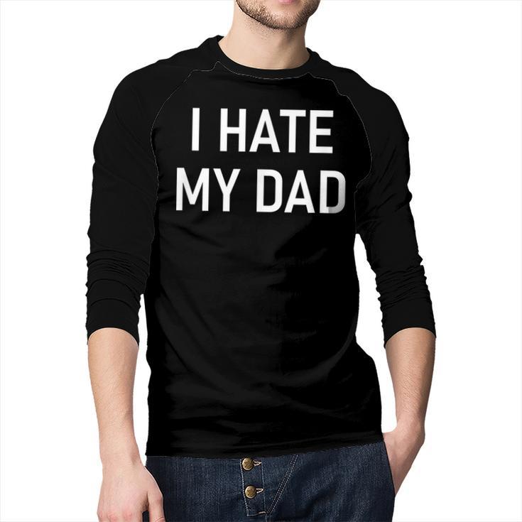 I Hate My Dad Jokes Sarcastic Men Baseball Raglan Shirt