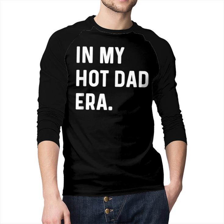 In My Hot Dad Era Adult Humor Saying Men Baseball Raglan Shirt