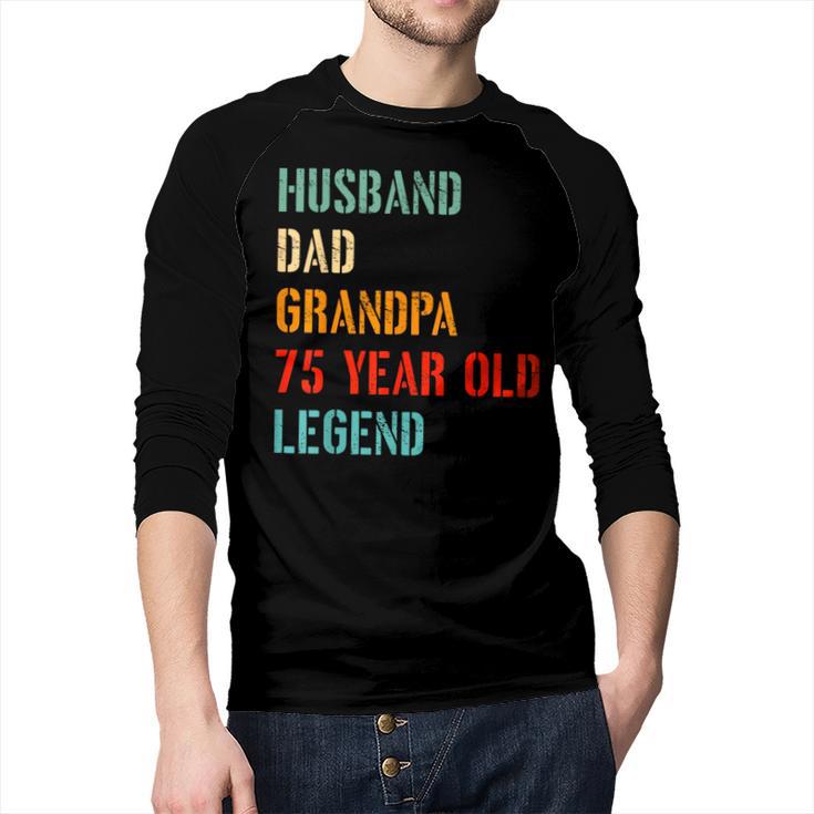 Husband Dad Grandpa 75 Year Old Legend 75th Birthday Men Baseball Raglan Shirt