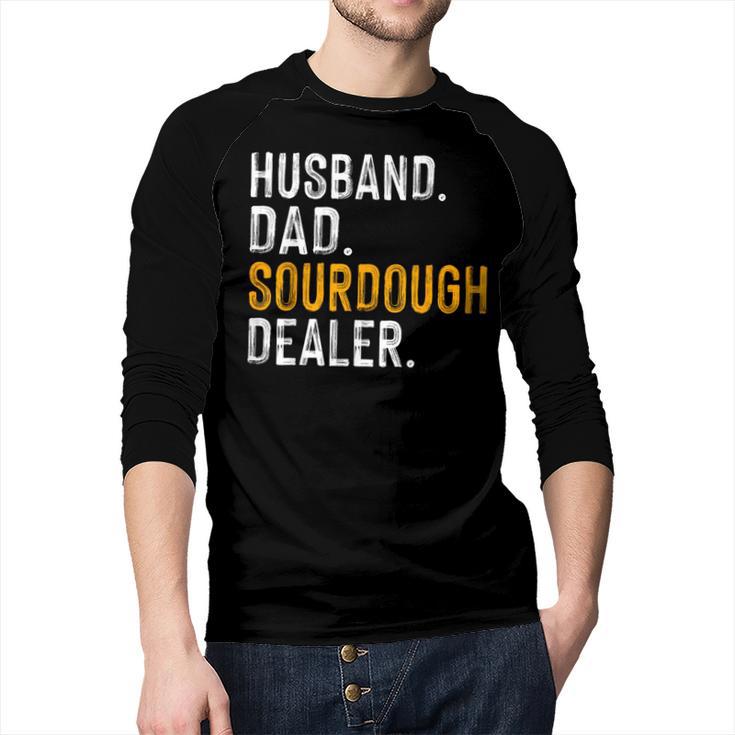 Husband Dad Sourdough Dealer Sourdough Baker Men Baseball Raglan Shirt