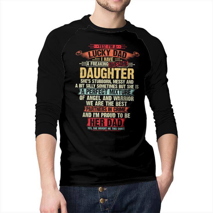 I'm A Lucky Dad I Have A Awesome Daughter She's Stubborn Men Baseball Raglan Shirt