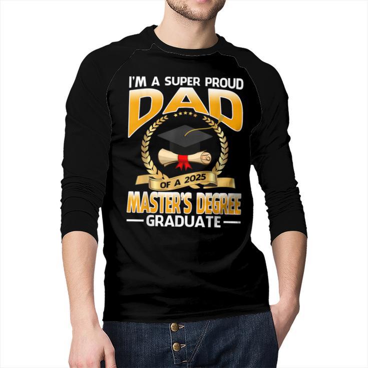 I'm A Super Proud Dad Of A 2025 Master's Degree Graduate Men Baseball Raglan Shirt