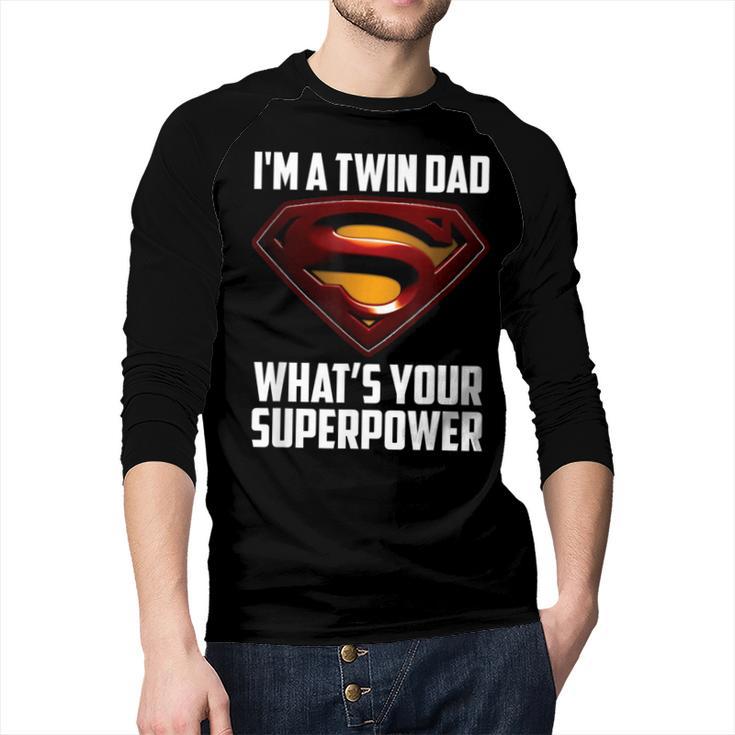 I'm A Twin DAD-What's Your Superpower Men Baseball Raglan Shirt