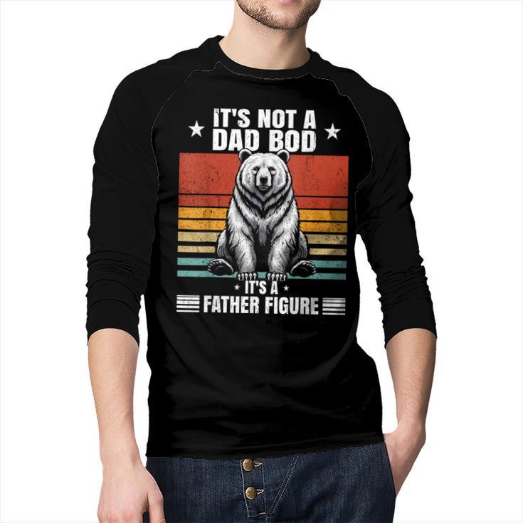 It's Not A Dad Bod It's Father Figure Bear Vintage Men Baseball Raglan Shirt