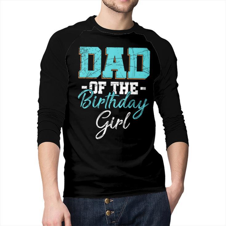 Kids Birthday Party Parent Birthday Girl Father Daddy Dad Men Baseball Raglan Shirt