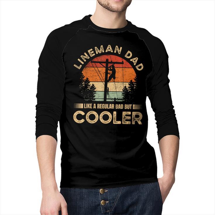 Lineman Dad Like A Regular Dad But Cooler Lineman Men Baseball Raglan Shirt