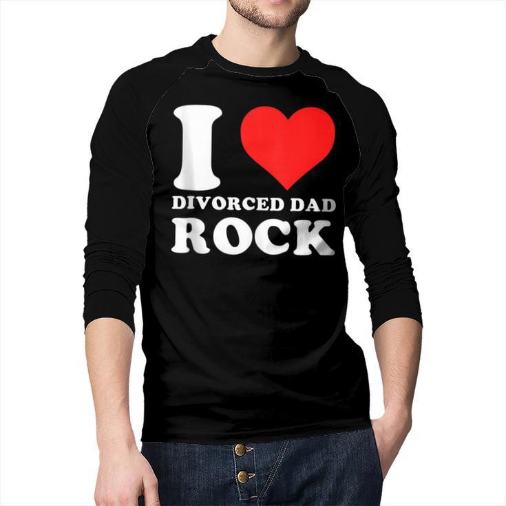 I Love Divorced Dad Rock Quote Men Baseball Raglan Shirt