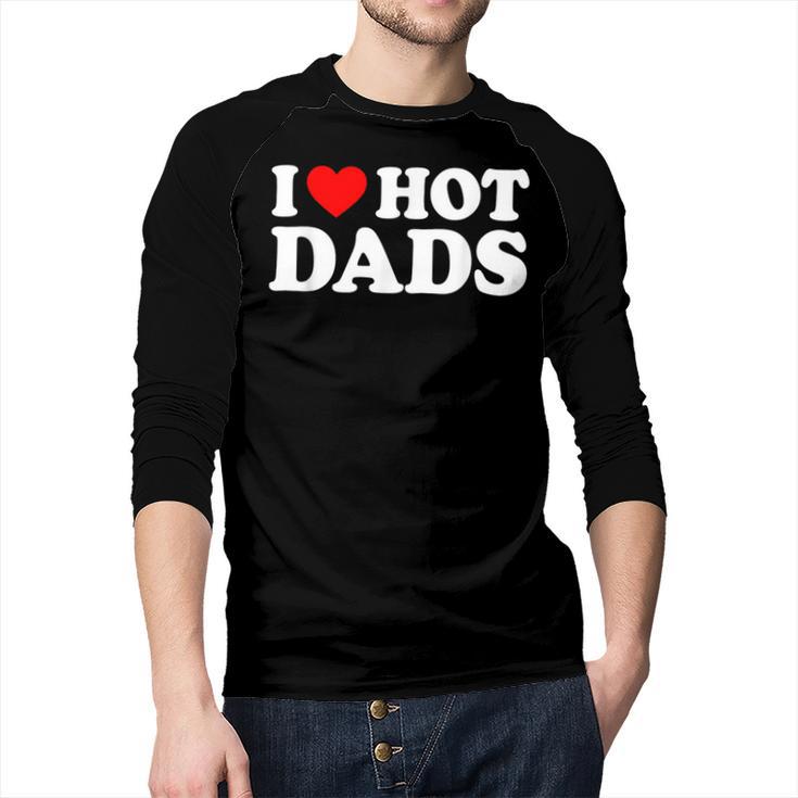 I Love Hot Dads Men Baseball Raglan Shirt