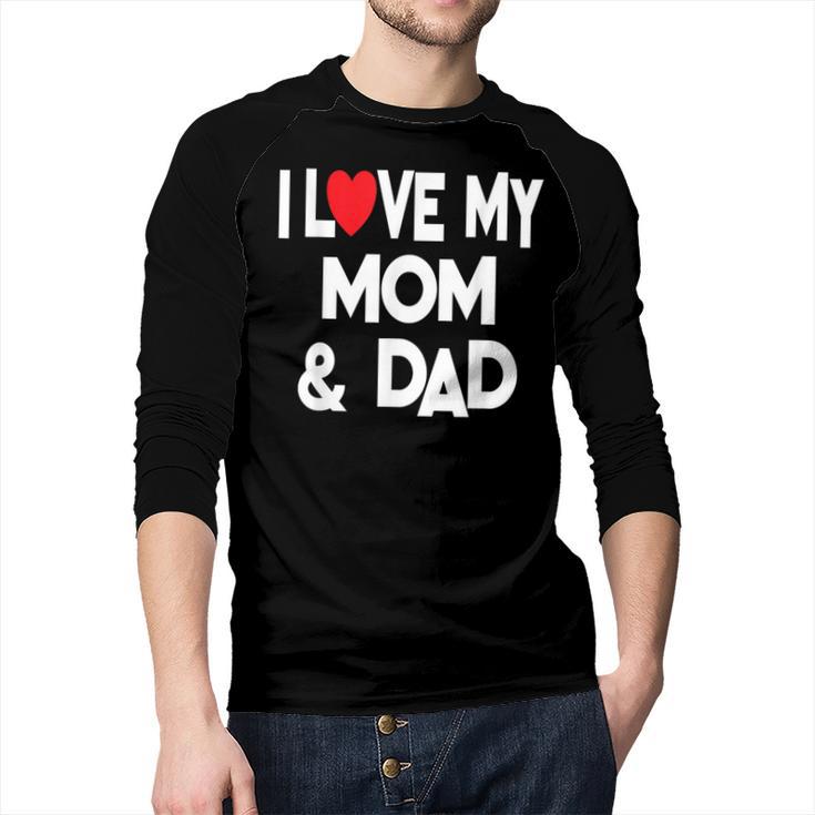 I Love My Mom & Dad Celebrate Family Mother Father Men Baseball Raglan Shirt