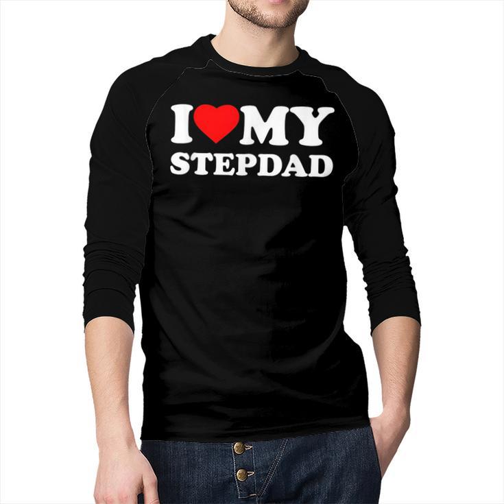 I Love My Step-Dad Heart Family Grandpa StepDad Bonus Dad Men Baseball Raglan Shirt