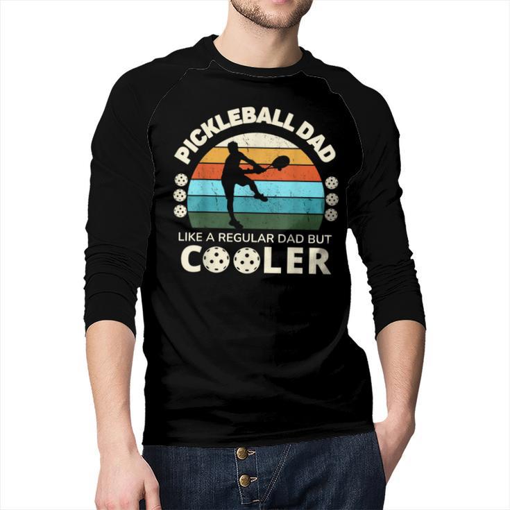 Man's Pickleball Dad Like A Regular Dad But Cooler Men Baseball Raglan Shirt