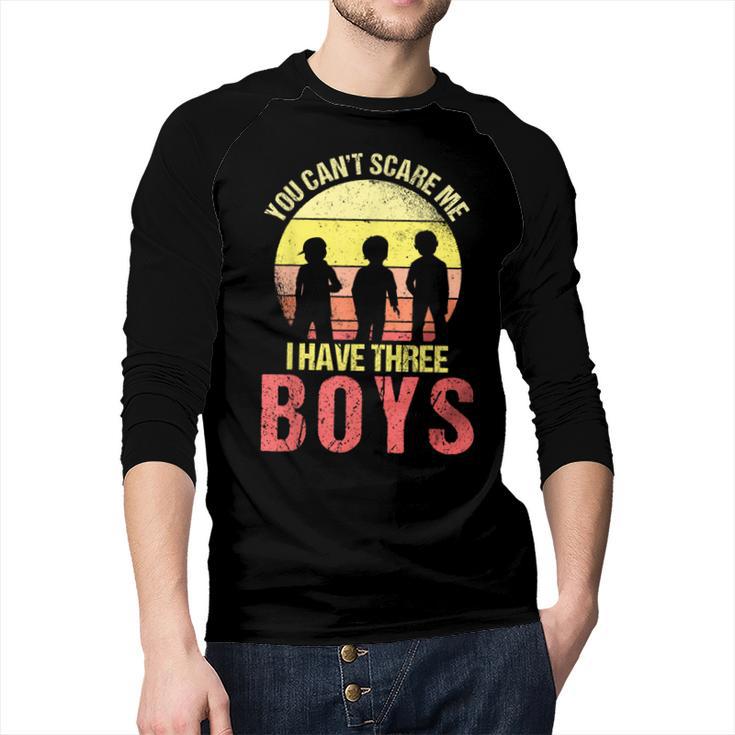 Mom Of 3 Boys Dad I Have Three Boys Dad Of 3 Boys Mom Of 3 Men Baseball Raglan Shirt
