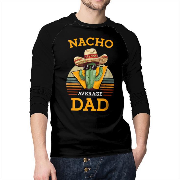 Nacho Average Dad Father Joke Vintage Cinco De Mayo Men Baseball Raglan Shirt