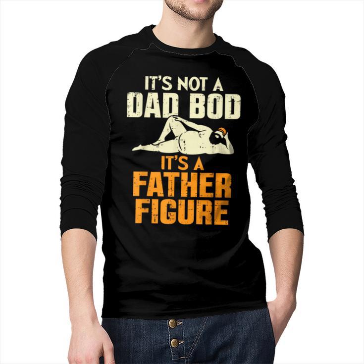 Not Dad BOD Its A Father Figure Fathers Day Daddy Papa Men Baseball Raglan Shirt