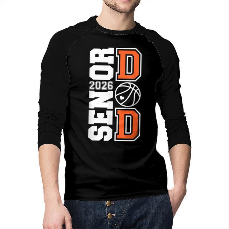 Proud Dad Of A 2026 Senior Graduate Basketball Senior 26 Men Baseball Raglan Shirt