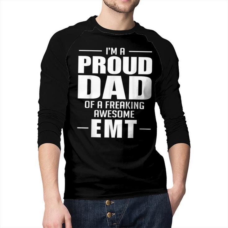 Proud Dad Of a Freaking Awesome EMT Emergency Medical Men Baseball Raglan Shirt