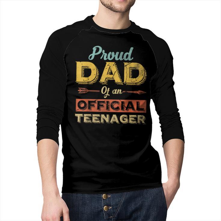 Proud Dad Of An Official Teenager 13th Birthday Son Daughter Men Baseball Raglan Shirt
