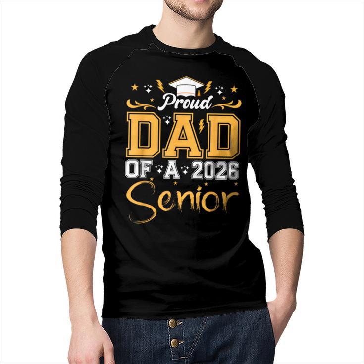 Proud Dad Of A Senior 2026 Class Of 2026 Graduate Men Baseball Raglan Shirt