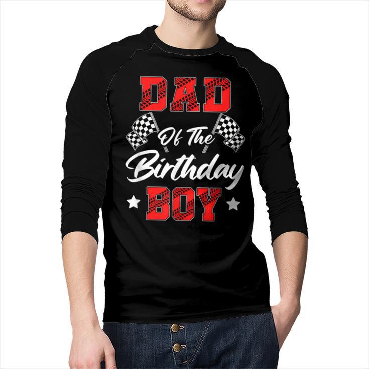 Race Car Dad Of The Birthday Boy Racing Family Pit Crew Men Baseball Raglan Shirt