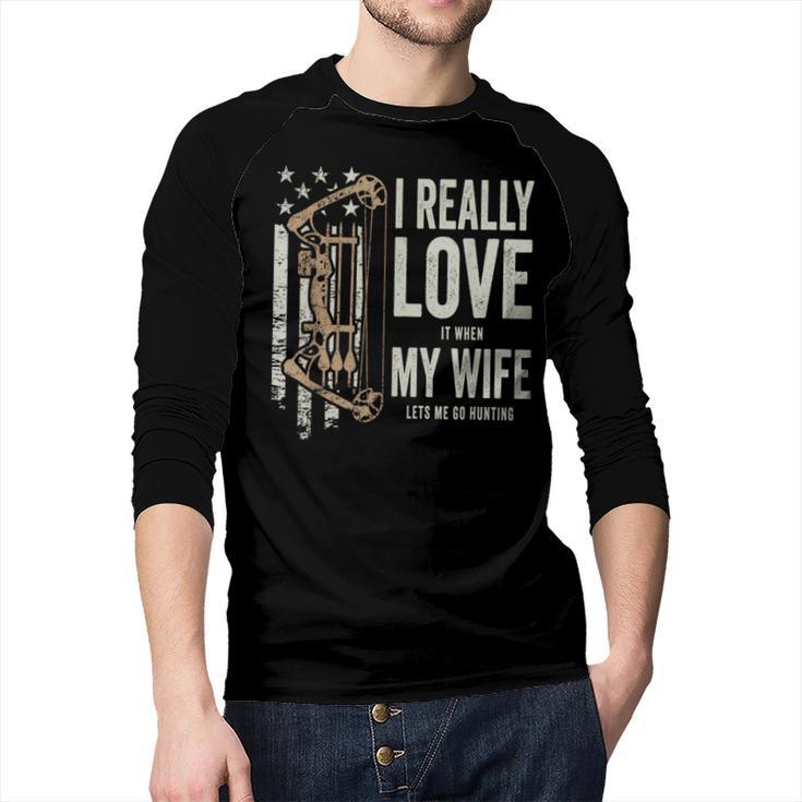 I Really Love It When My Wife Lets Me Go Hunting Dad Men Baseball Raglan Shirt