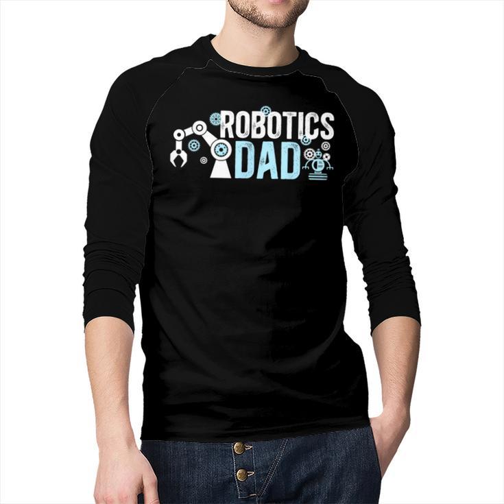 Robotics Dad Of A Robotics Engineer Dad Robotics Father Men Baseball Raglan Shirt