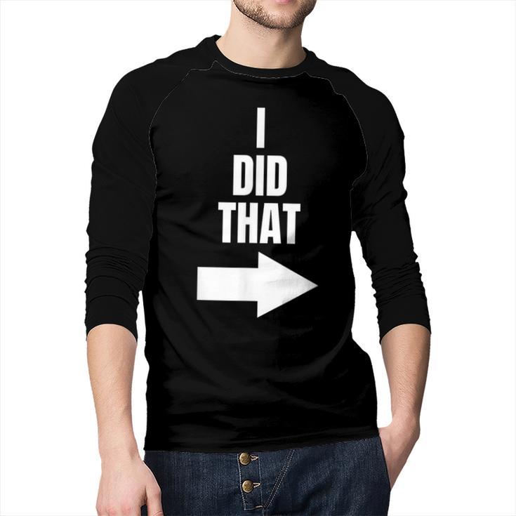I Did That Shirt Pregnant Dad T-Shirt Men Baseball Raglan Shirt