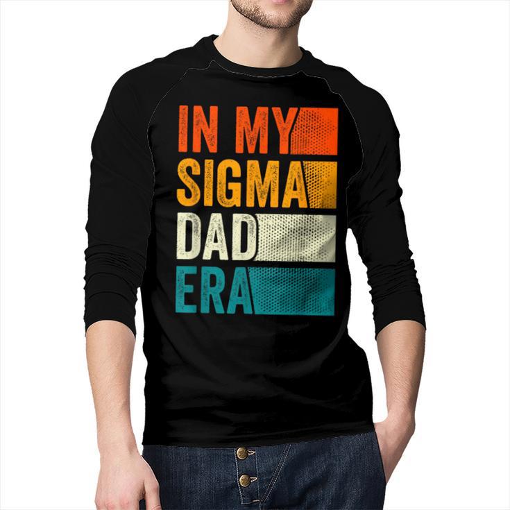 In My Sigma Dad Era Meme Alpha Male Slang Daddy Men Baseball Raglan Shirt