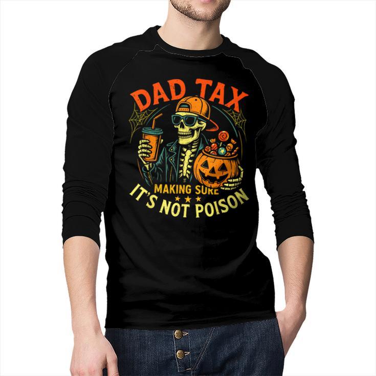 Skeleton Papa Halloween Dad Tax Making Sure Not Poison Men Baseball Raglan Shirt