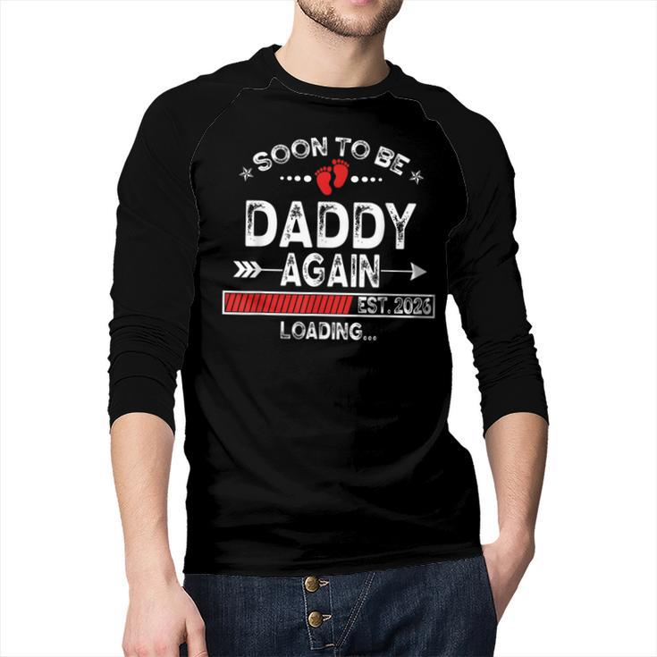 Soon To Be Daddy Again Est 2026 Loading Daddy Men Baseball Raglan Shirt