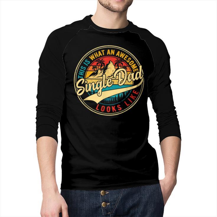 Vintage Awesome Single Dad Retro Fathers Day For Dad Grandpa Men Baseball Raglan Shirt