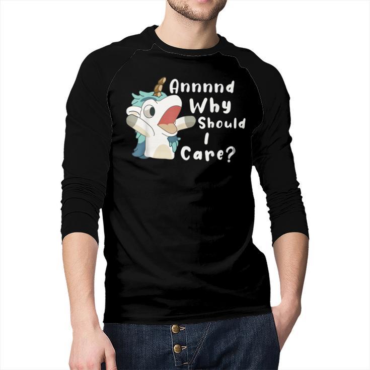 And Why Should I Care Sarcastic Unicorn Dad Mom Men Baseball Raglan Shirt