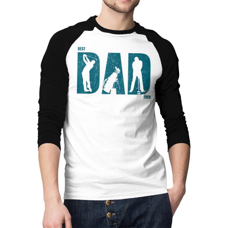 Best Golf Dad EverShirt Golf Dad Shirt Men Baseball Raglan Shirt