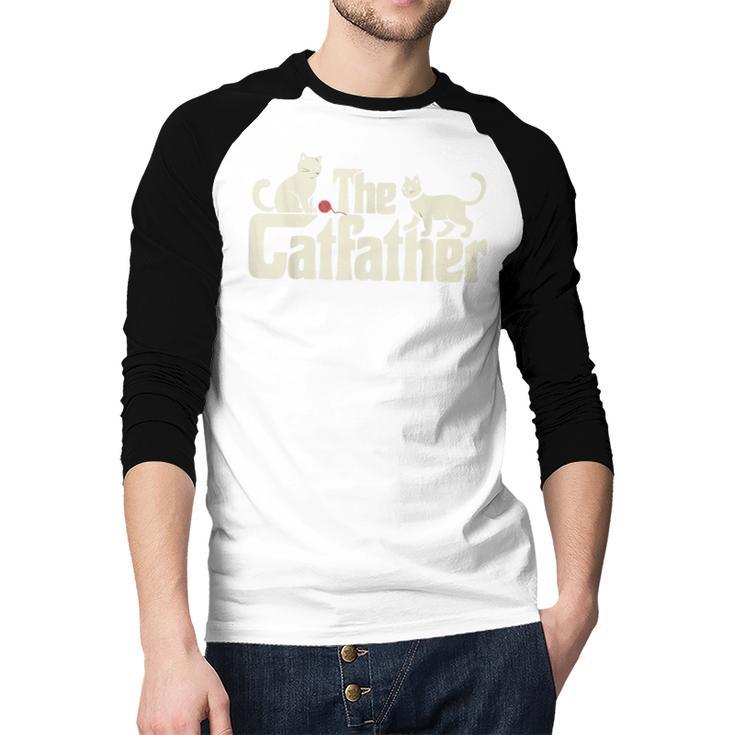 The Catfather Cat Dad Father's Day Cat Lover Men Baseball Raglan Shirt
