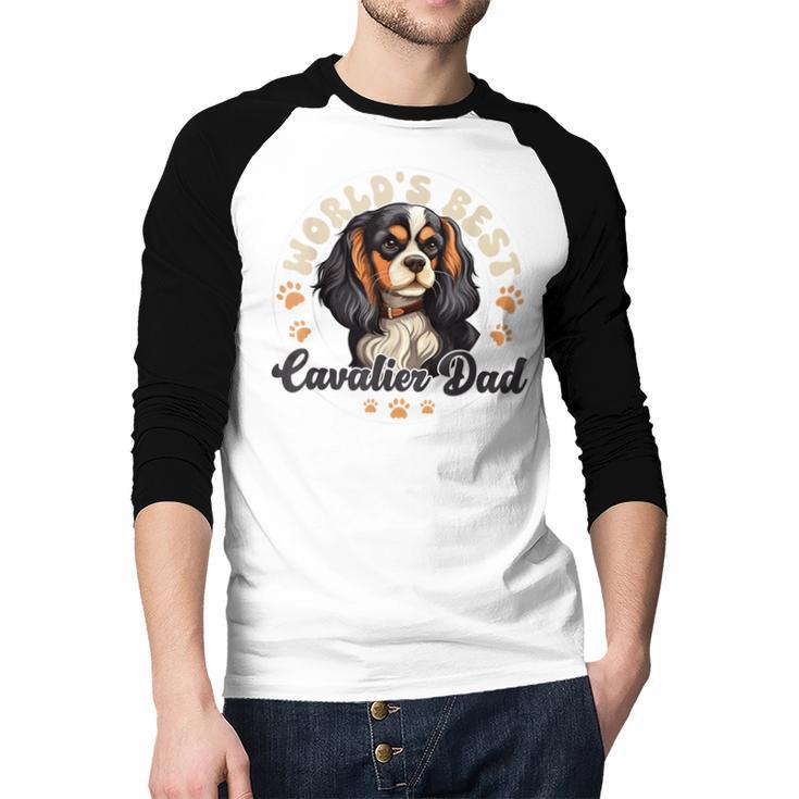 Cavalier King Charles Spaniel Dog World's Best Cavalier Dad Men Baseball Raglan Shirt
