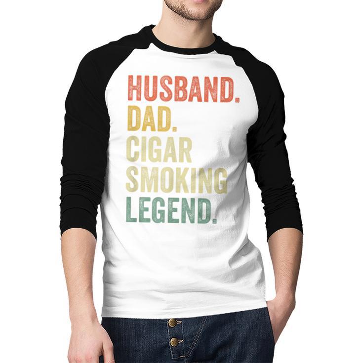 Cigar Lover For Dad Men Vintage Cigar Saying Men Baseball Raglan Shirt