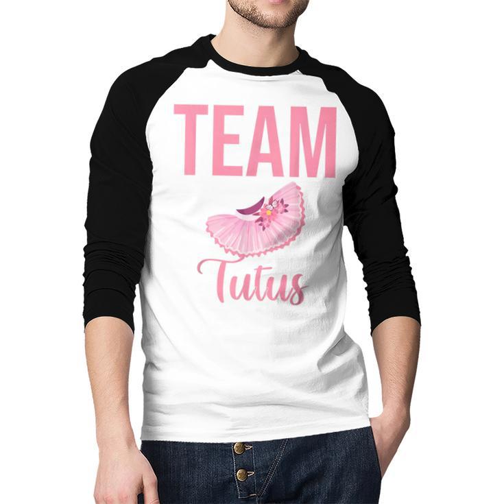 Cute Team Tutus Gender Reveal For Mom And Dad Men Baseball Raglan Shirt