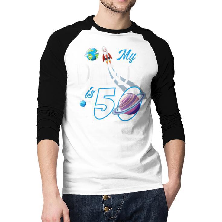 My Dad Is 50 Years Daddy Father 50th Years Birthday Men Baseball Raglan Shirt