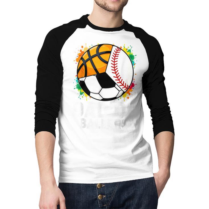 Dad Of Ballers Baseball Soccer Basketball Dad Men Baseball Raglan Shirt